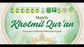 Khotmil Qur'an Yayasan Ittihadul Manshuriyyah