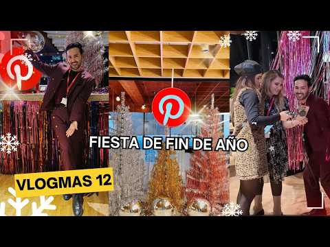 🎄Acompáñame a la FIESTA DE FIN DE AÑO ✨ en oficinas de PINTERESTMX VLOGMAS12