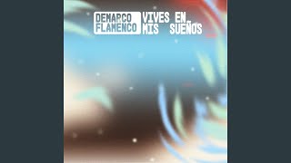 Vives en mis sueños