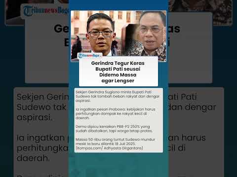 GERINDRA TEGUR KERAS Bupati Pati seusai Didesak Massa Untuk Lengser, Ingatkan Pesan Prabowo