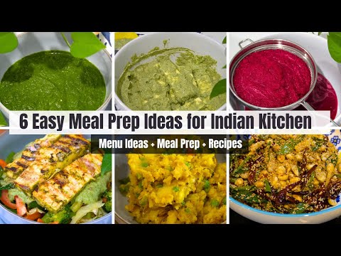 6 Easy Meal Prep Ideas for Indian Kitchen | Menu Ideas + Meal Prep + Recipes 2024