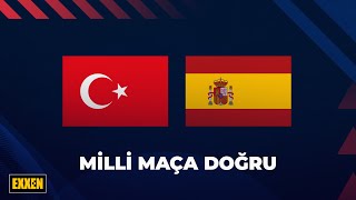 Milli Maça Doğru (Türkiye - İspanya) | 7 Eylül 2025 @ExxenSpor