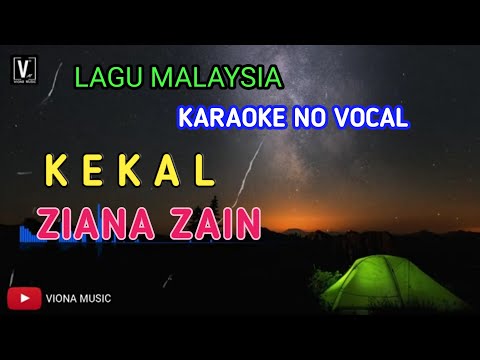 KEKAL ( KARAOKE ) ZIANA ZAIN - LAGU MALAYSIA NO VOCAL