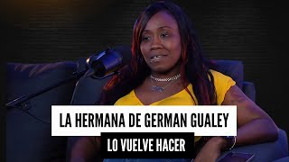 LA HERMANA DE GERMAN GUALEY LO VUELVE HACER OTRA VEZ