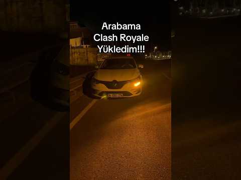 Arabama Clash Royale Yükledim!