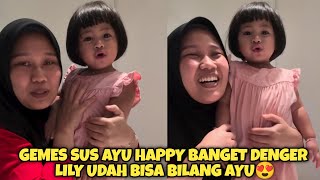 LUCU BANGET!! LILY UDAH BISA NYEBUT NAMA SUS