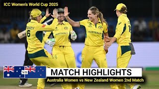 Australia vs New Zealand Women's 2nd Match Highlights 2025 | ICC Women's World Cup 2025 Highlights