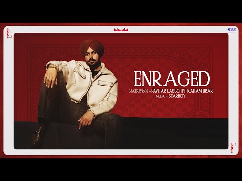 New Punjabi Songs 2025 | Enraged | Pavitar Lassoi | Karam Brar | Official Video | The Lassoi Code