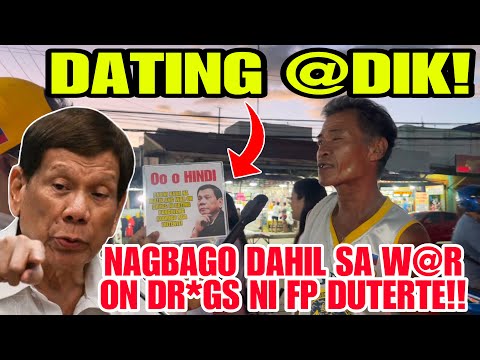 KALYE SURVEY! DATING @DIK! MATINDI ISINIWALAT! NAGBAGO DAHIL SA W@R ON DR*GS NI FP DUTERTE!!