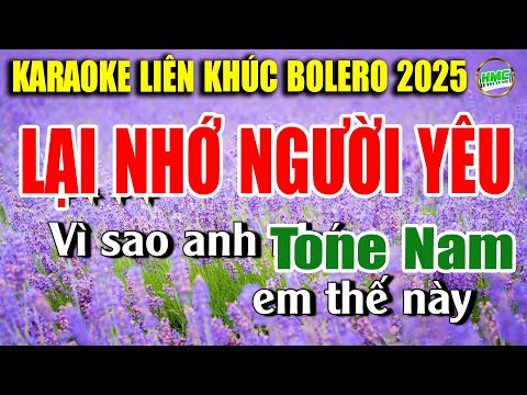 Karaoke Liên Khúc Trữ Tình Tone Nam Dễ Hát | NHẠC XƯA BOLERO TOÀN BÀI HAY – LẠI NHỚ NGƯỜI YÊU