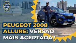 Novo Peugeot 2008 Allure: Versão mais equilibrada?