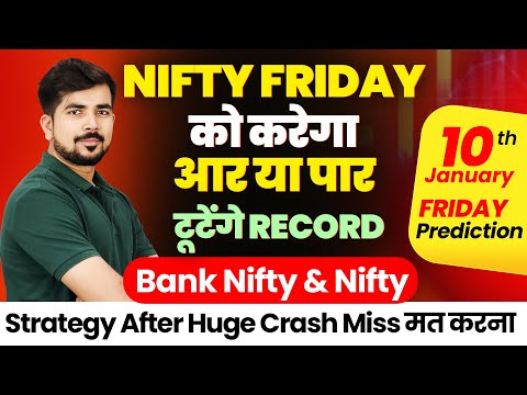 Nifty 50 Friday Prediction and Sensex Bank Nifty Analysis for | 10 January 2025 | Stock for Tomorrow