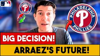 BIG DECISION! PHILLIES FACE A CRUCIAL CHOICE ON LUIS ARRAEZ'S FUTURE PHILLIES NEWS