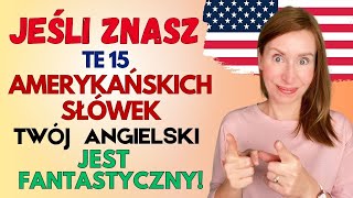 Mało kto zna te wszystkie 15 amerykańskich słówek ... a Ty?