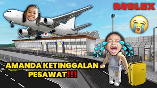 GAWAT!! AMANDA KETINGGALAN PESAWAT!!