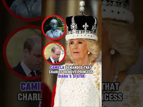 Camilla demanded that Charles remove Princess Diana's statue #shortvideo #shorts #britishroyal
