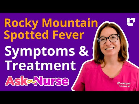 Rocky Mountain Spotted Fever: Symptoms & Treatments - Ask A Nurse |  @LevelUpRN