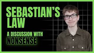 LIVE: Sebastian's Law A Discussion with Nonsense