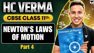 CBSE Class 11 Physics | Newton’s Laws of Motion | Part 4 | HC Verma | Alok Sir