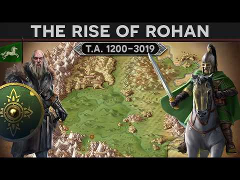 The Rise of Rohan (Second - Fourth Age) LOTR DOCUMENTARY