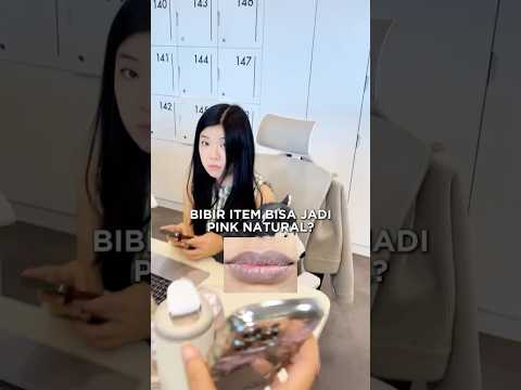 BIBIR SEITEM ITU BISA JADI PINK NATURAL?! 🫨