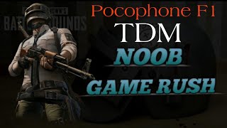 #PUBG #TDM #NOOBS #POCOF1 WHEN NOOBS RUSH 😠 PUBG GAMEPLAY ON MY POCOPHONE F1