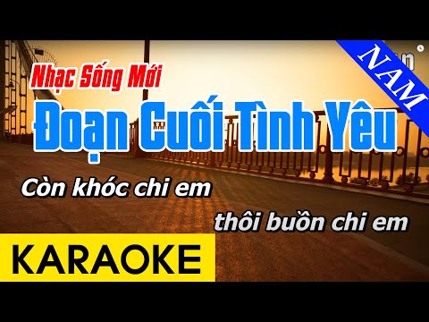 Karaoke Đoạn Cuối Tình Yêu Tone Nam Nhạc Sống – Beat Chuẩn Hát Cực Hay