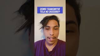 Como transmitir a tela no Discord? #Tutorial