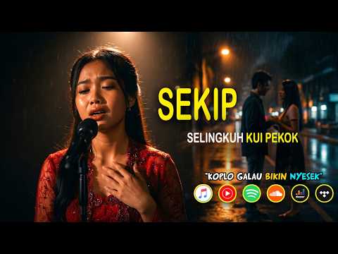 SEKIP “Selingkuh Kui Pekok” - Lagu Jawa Ambyar 2026 | Koplo Galau Bikin Nyesek