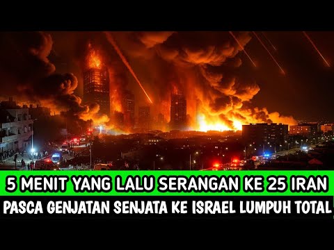 5 MENIT YANG LALU SERANGAN KE 25 IRAN PASCA GENJATAN SENJATA KE ISRAEL LUMPUH TOTAL..!!