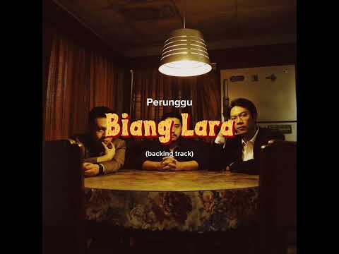 perunggu - biang lara (backing track)