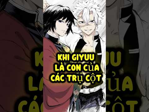 khi Giyuu là con của các trụ cột #kimetsunoyaiba #giyuu #giyuutomioka