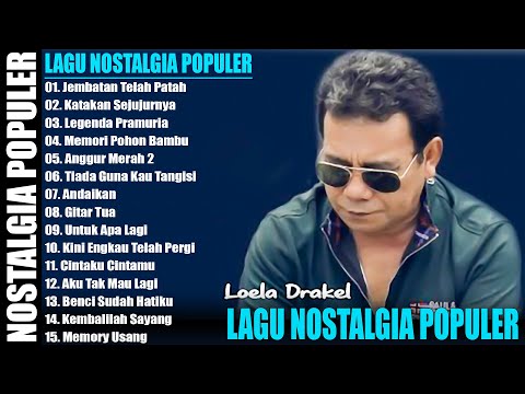 LOELA DRAKEL FULL ALBUM POP NOSTALGIA TERPOPULER - LAGU POP TEMBANG KENANGAN PALING LARIS
