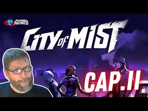 City of Mist 👉 El Tesoro Maldito 02 (Partida de rol)