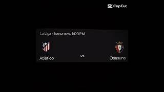 Atletico Madrid vs Osasuna in the match #atleticomadrid #osasuna #laliga #player #match #soccer ⚽️⚽️