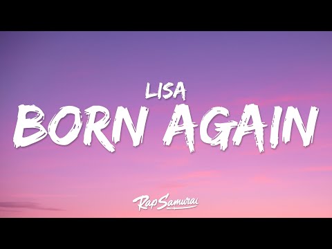 LISA, Doja Cat, RAYE - BORN AGAIN (Lyrics) "i would have made you a believer"