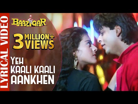 Yeh Kaali Kaali Aankhen - LYRICAL VIDEO | Shah Rukh Khan & Kajol | Baazigar | Ishtar Music