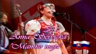 Anna Servická  Mamko moja
