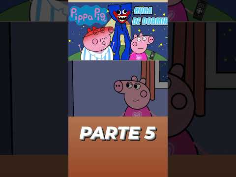 Pippa Pig Animada - Hora de Dormir (Parte 5)