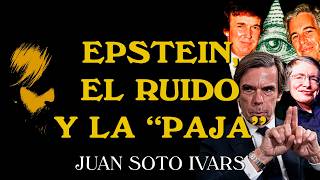 Soto Ivars: ¿Qué es VERDAD y qué es FAKE en las FILTRACIONES de EPSTEIN?
