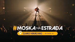 Paulinho Moska - Festival Claro Verão Rio 2024 #MoskaNaEstrada