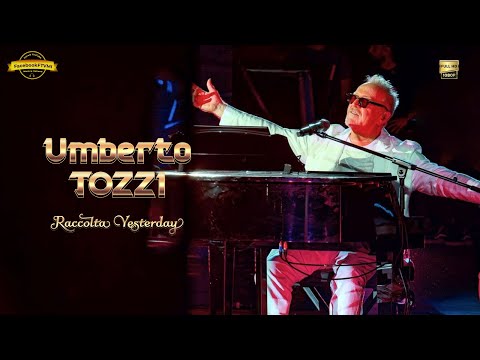 Il meglio di UMBERTO TOZZI - Raccolta 10 Successi "Yesterday"