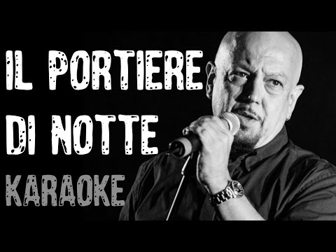 IL PORTIERE DI NOTTE (KARAOKE)