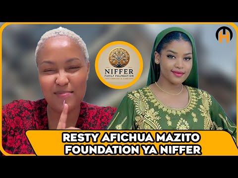 RESTY AIBUKA NA MAPYA KUHUSU FOUNDATION YA NIFFER |MUONGO |TAASISI HAIFUNGULIWI SIKU MOJA