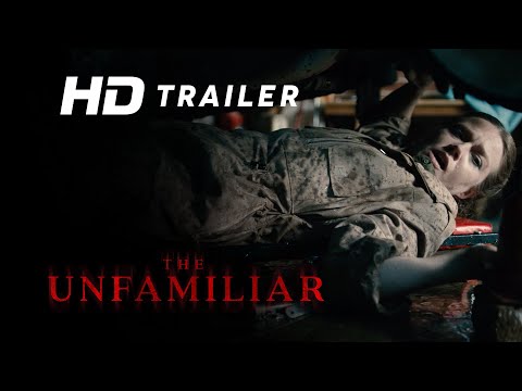 THE UNFAMILIAR - Official Trailer (HD)