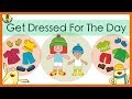 Getting Dressed: Clothing Choices