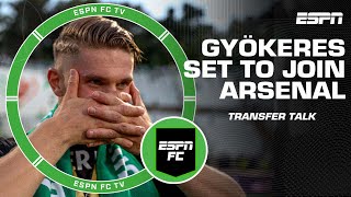 Viktor Gyökeres SET TO JOIN ARSENAL! Will he guide them to the Premier League title? | ESPN FC