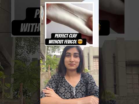 Perfect clay without Fevicol 🤯 || KaRiPieEast #shorts