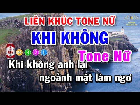 Karaoke Liên Khúc Nhạc Trữ Tình Bolero Tone Nữ | Khi Không – Khổ Tâm | Karaoke Trọng Hiếu