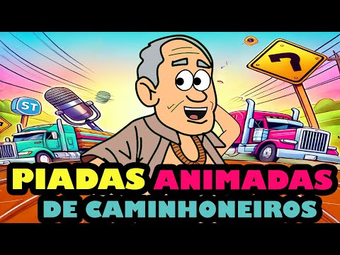 PIADAS ANIMADAS SOBRE CAMINHONEIROS - HUMORISTA THIAGO DIAS